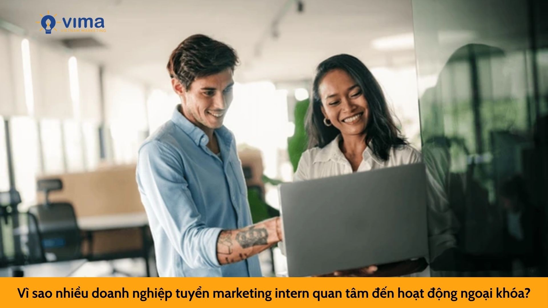 Vì sao nhiều doanh nghiệp tuyển marketing intern quan tâm đến hoạt động ngoại khóa?